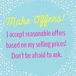 Make me a reasonable offer!